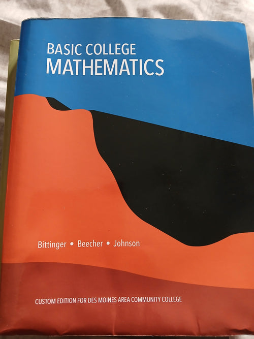 Basic College Mathematics – Custom Edition for DMACC (Used)
